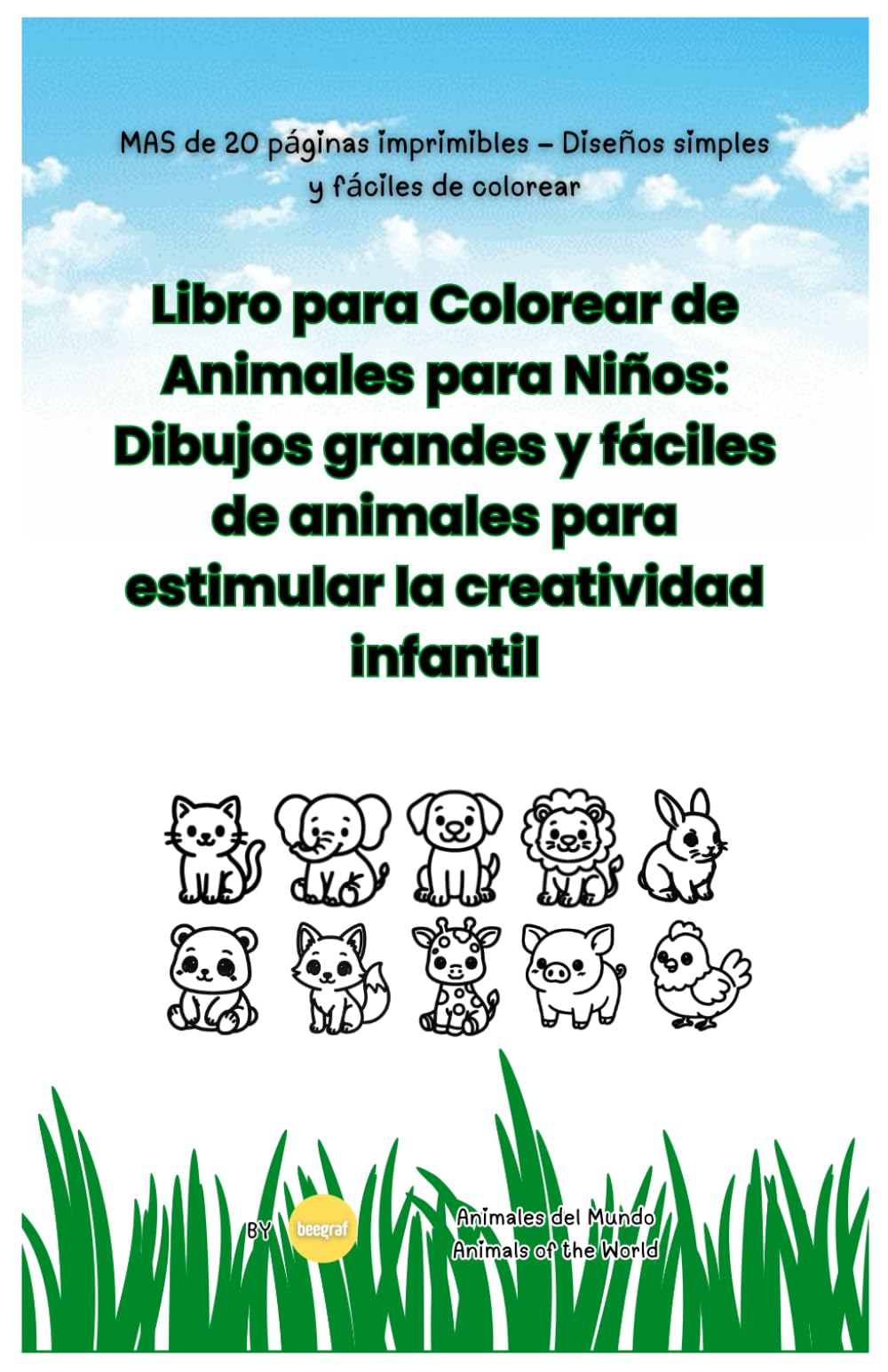 Libro para Colorear de Animales para Niños: Dibujos grandes y fáciles de animales para estimular la creatividad infantil (BeeGraf Kids)
