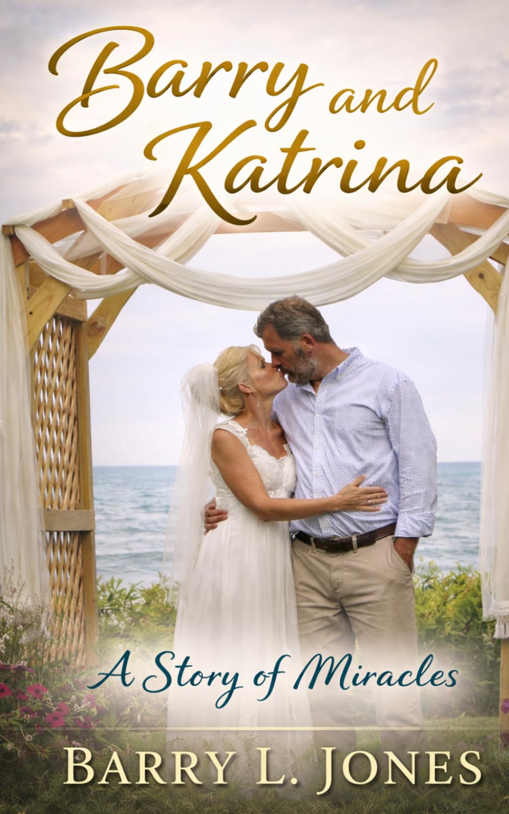 Barry and Katrina: A Story of Miracles