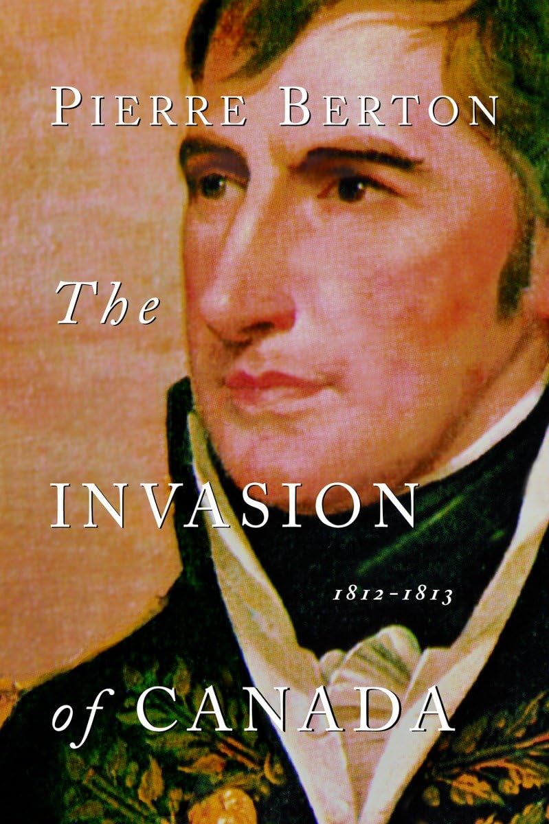 Buy The Invasion of Canada: 1812-1813 — BookShops.in