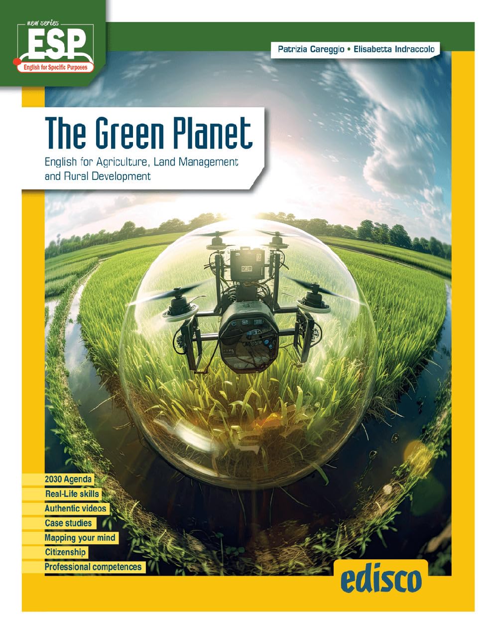 The green planet. English for agriculture, land management and rural development. Per le Scuole superiori. Con e-book. Con espansione online