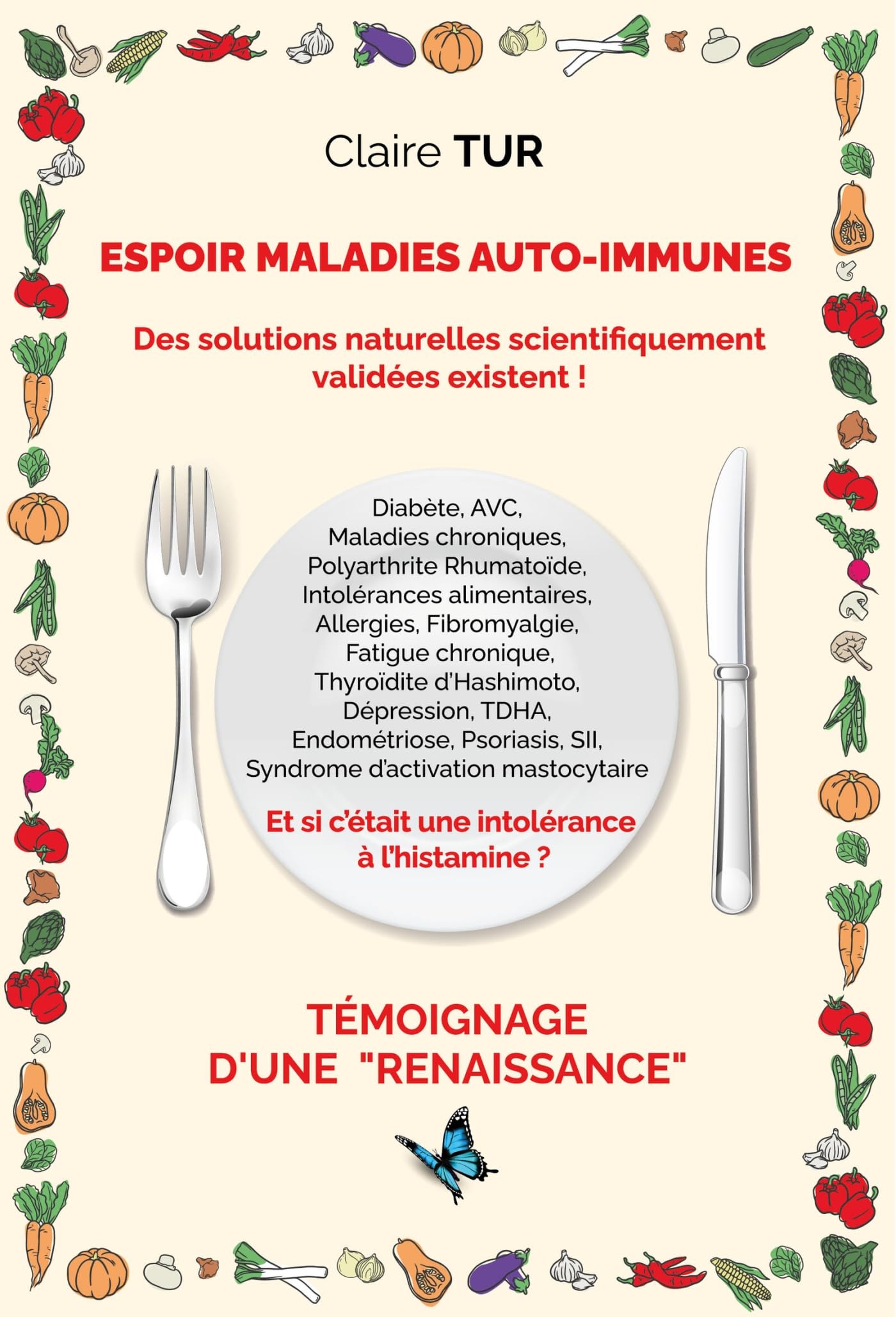 Espoir maladies auto-immunes: Témoignage d'une renaissance