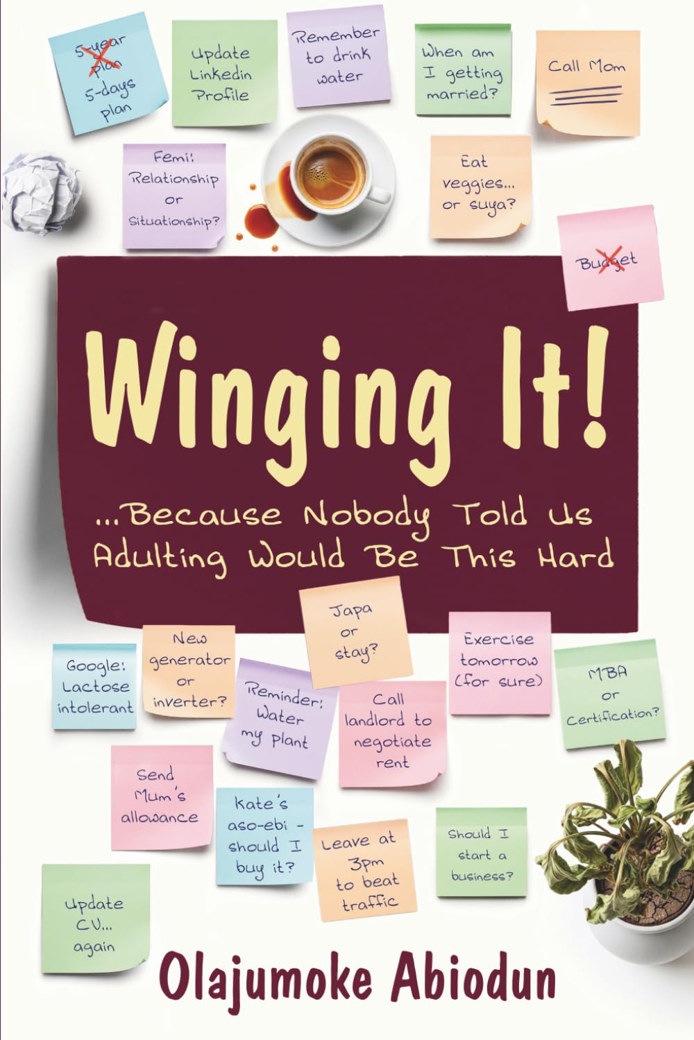 Winging It! ...Because Nobody Told Us Adulting Would Be This Hard