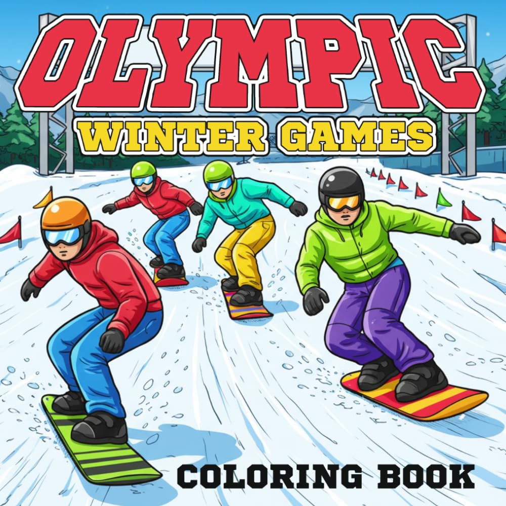 Winter Olympic Games Coloring Book: World Sports Competition Coloring Pages for All Ages Featuring Ice Fields, Snow Arenas, and Athletic Skills to Explore & Haave Fun