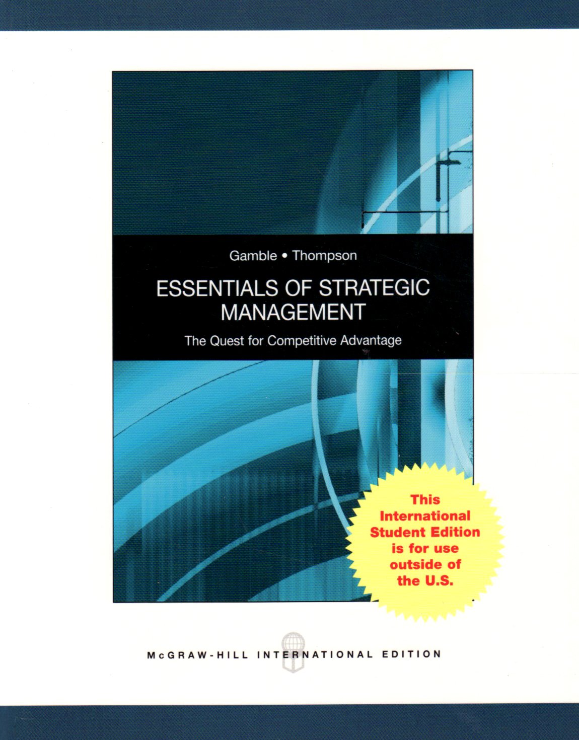 Essentials of Strategic Management: The Quest for Competitive Advantage ...