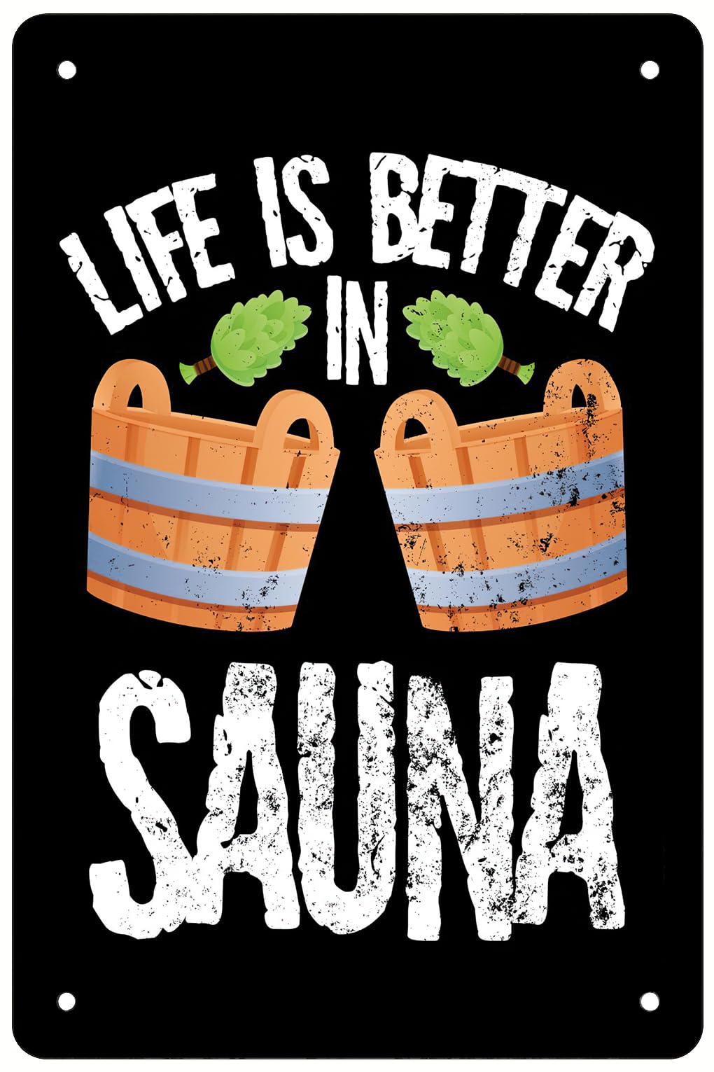 life is better in sauna Retro Funny Metal Sheet Signs Wall Decoration 8x12inch
