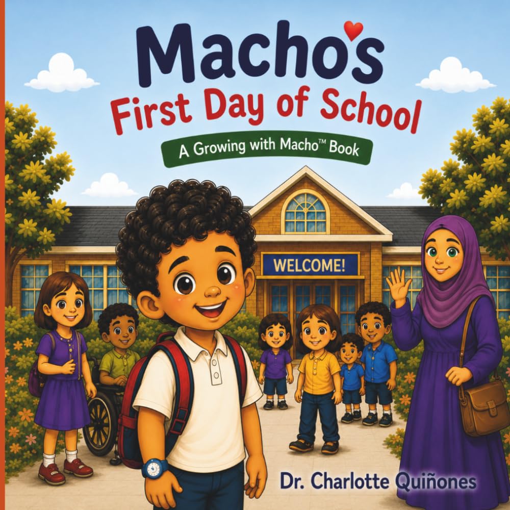 Macho's First Day of School: A Growing with Macho™ Book