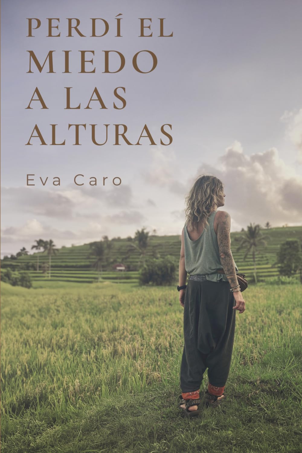 Perdí el miedo a las alturas