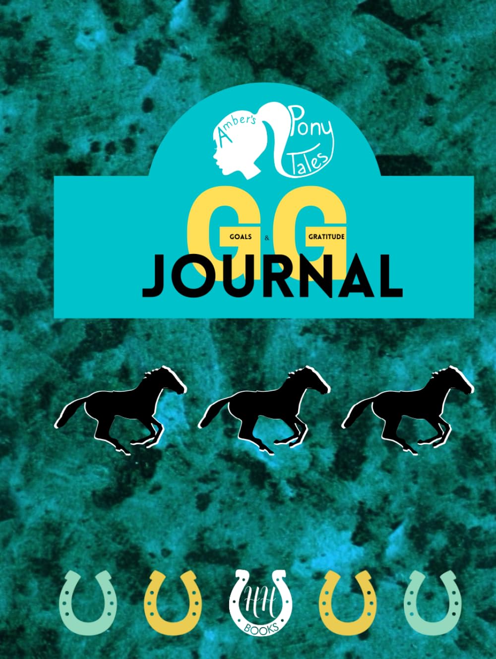 Amber's Pony Tales Goals & Gratitude Journal