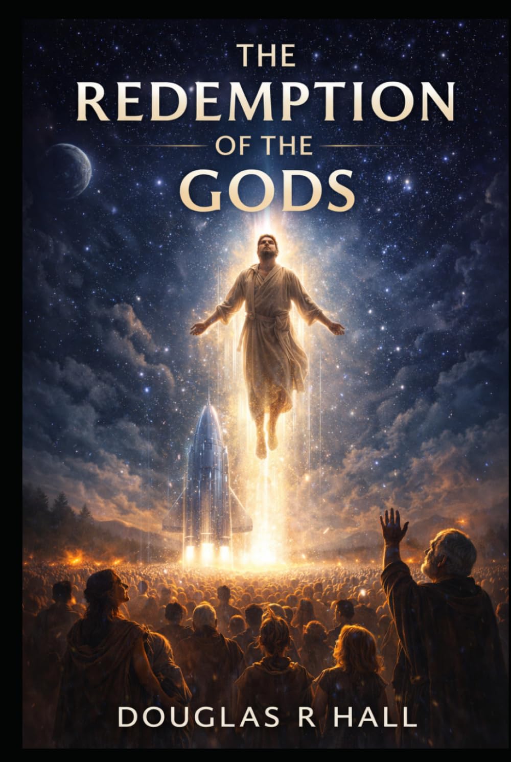 THE REDEMPTION OF THE GODS: RETURN OF THE SON OF GOD