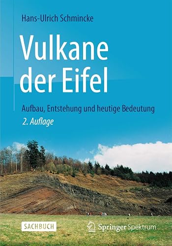 Vulkane der Eifel: Aufbau, Entstehung und heutige Bedeutung