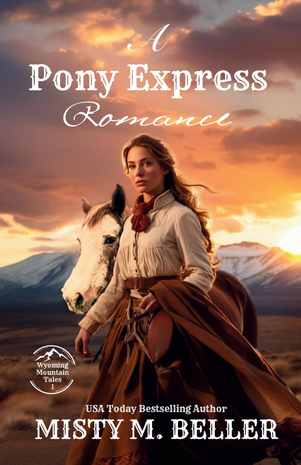 A Pony Express Romance: Expanded Edition (Wyoming Mountain Tales (Expanded))
