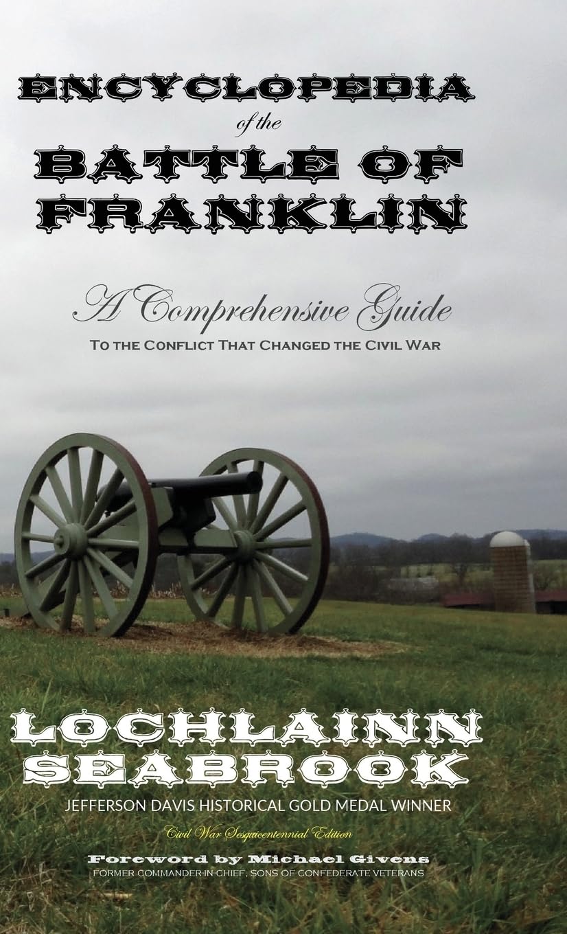 Bataille de Franklin encyclopédie historique rigoureuse de la guerre civile américaine