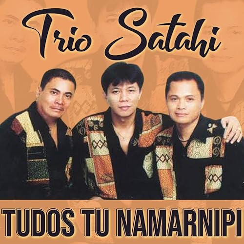 Tudos Tu Namarnipi By Trio Satahi On Amazon Music Amazon Com