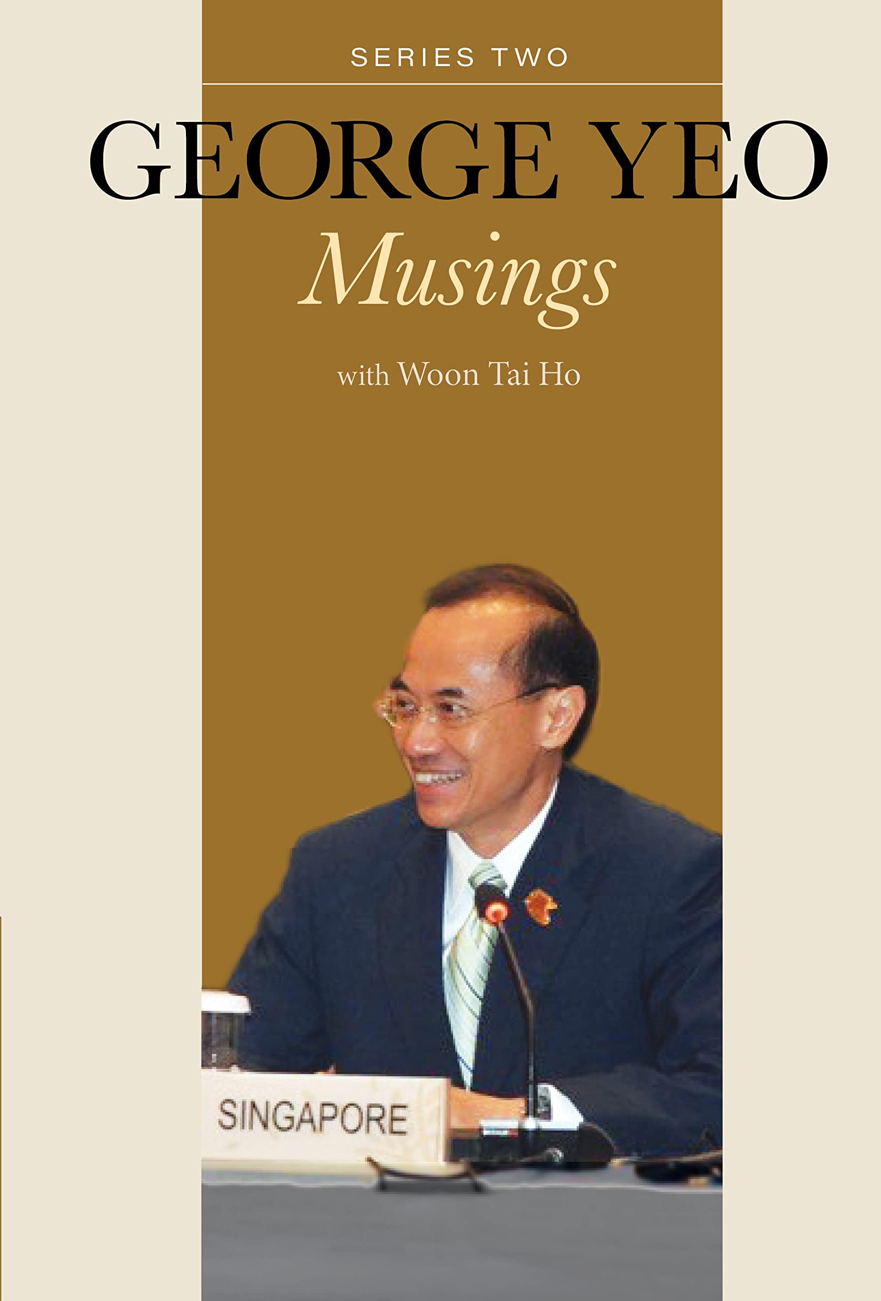 George Yeo: Musings: Series Two