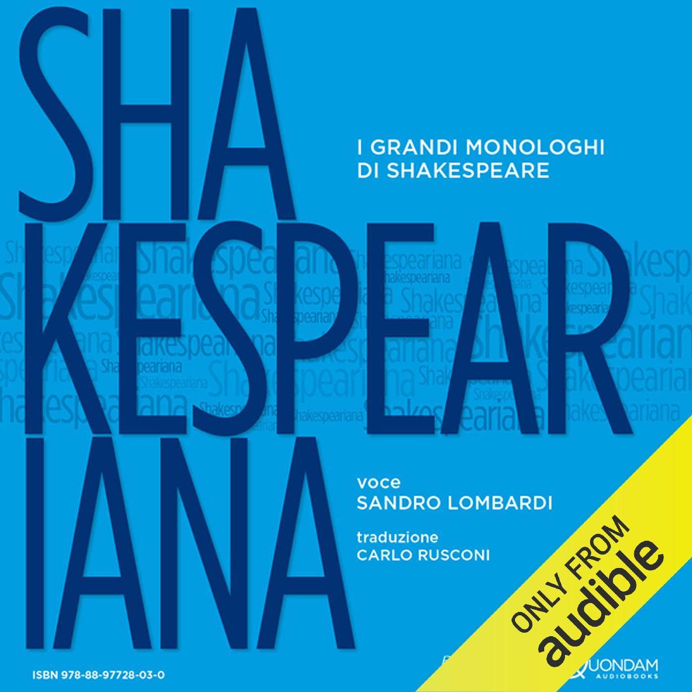 Shakespeariana: I grandi monologhi di Shakespeare [The Great Monologues of Shakespeare]