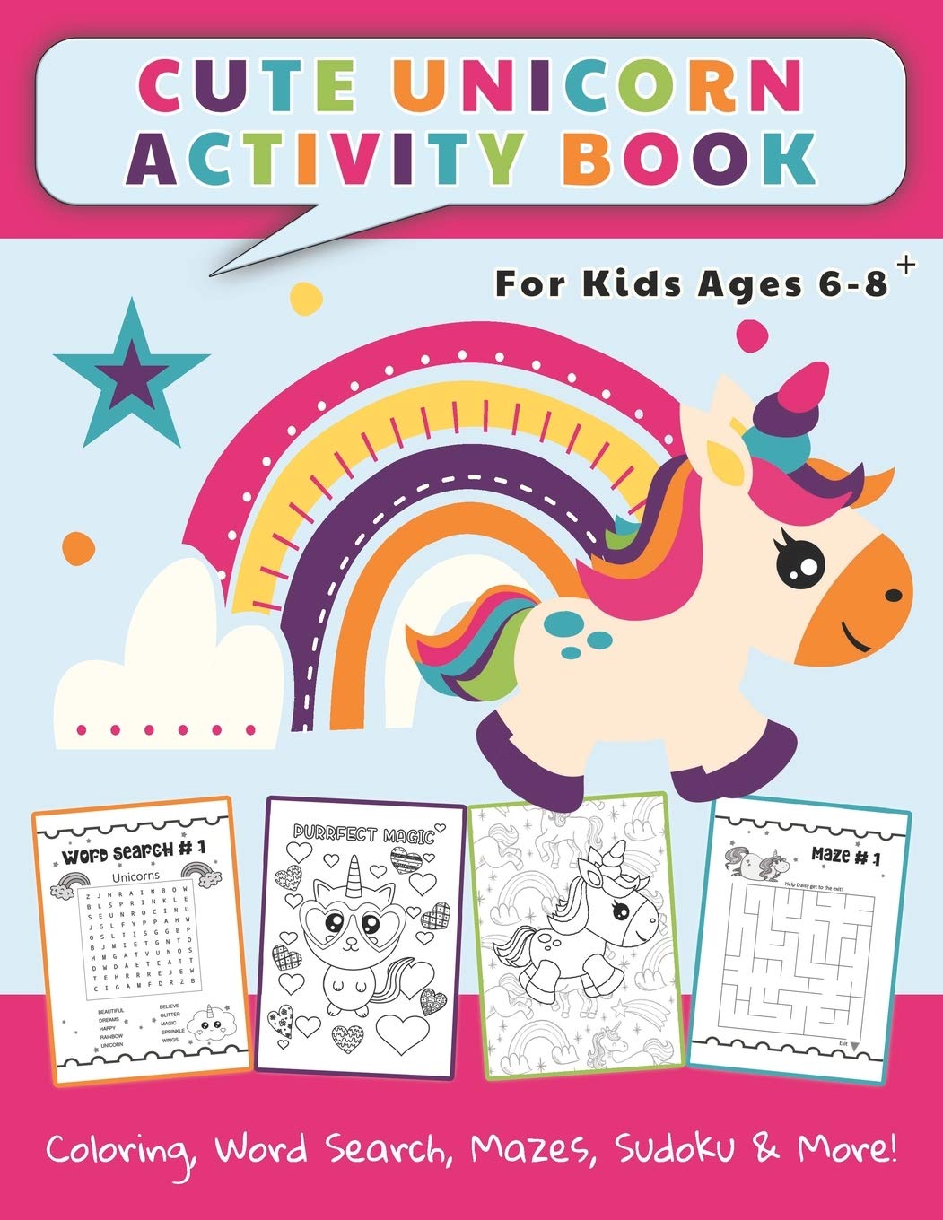 Cute Unicorn Activity Book For Kids: Coloring, Word Search, Mazes, Sudoku & More!