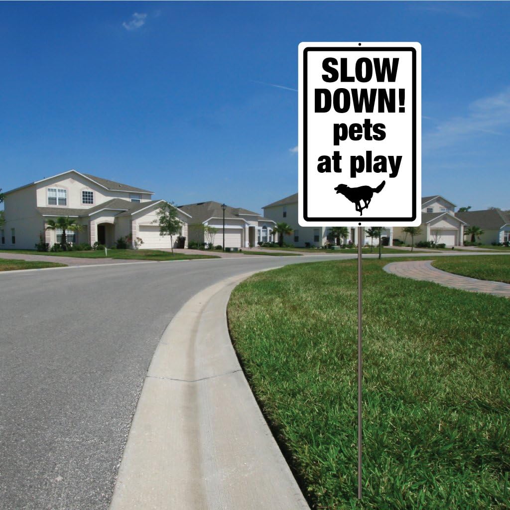 VictoryStore 12 inches x 18 inches Aluminum Sign – Slow Down Pets at Play