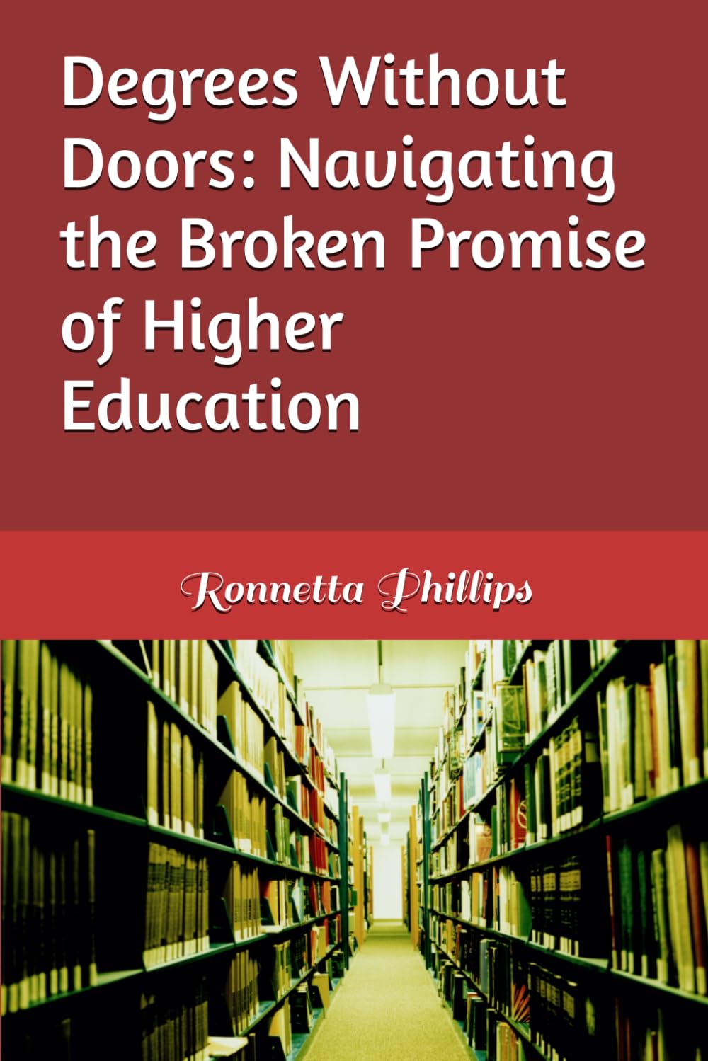 Degrees Without Doors: Navigating the Broken Promise of Higher Education
