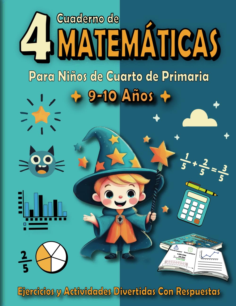 Cuaderno de Matemáticas para Niños de 4 Primaria: Libro de Ejercicios y Actividades Divertidas para Cuarto de Primaria (con respuestas) | Refuerzo de Matemáticas - 9-10 años