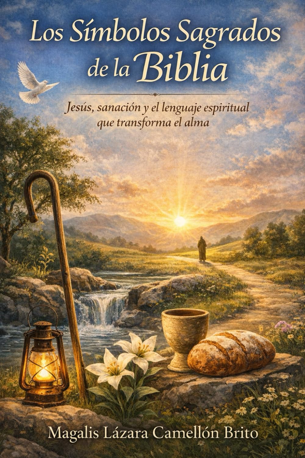 Los Símbolos Sagrados de la Biblia: Jesús, sanación y el lenguaje espiritual que transforma el alma