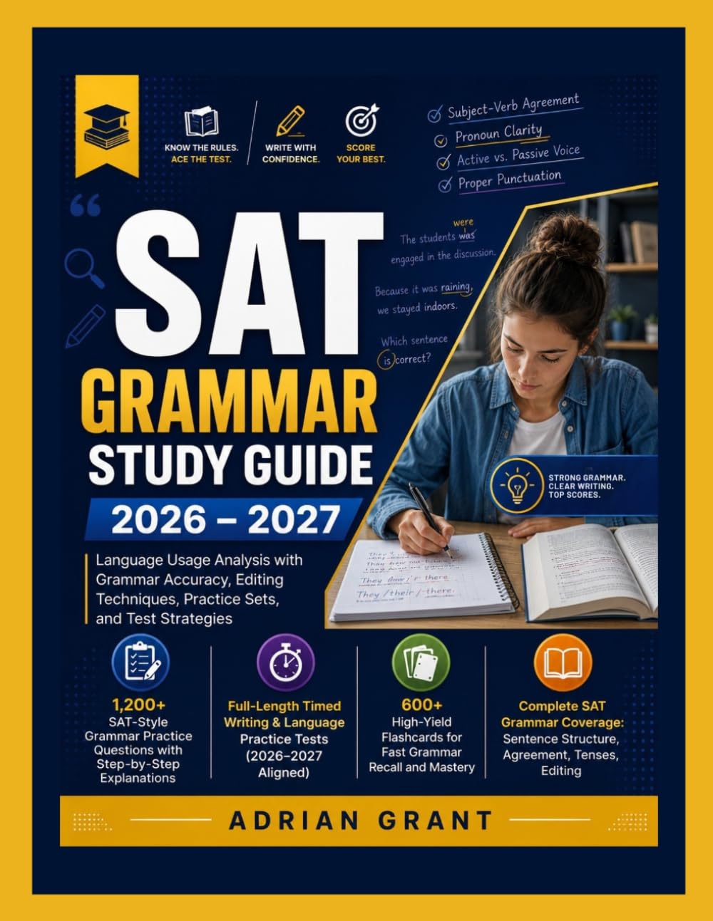 SAT GRAMMAR STUDY GUIDE 2026-2027: Language Usage Analysis with Grammar Accuracy, Editing Techniques, Practice Sets, and Test Strategies