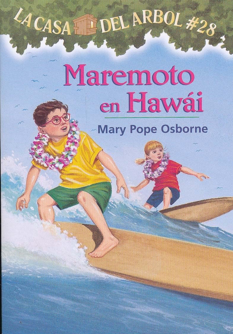 Maremoto en Hawai (La Casa del Arbol, No. 28) (Spanish Edition) (La Casa Del Arbol / Magic Tree House, 28)