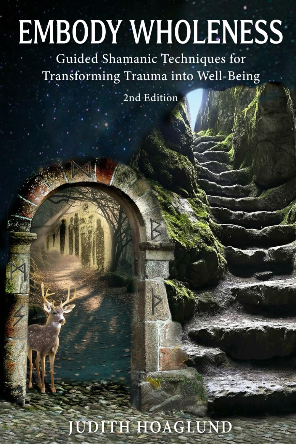 Embody Wholeness: Guided Shamanic Techniques for Transforming Trauma into Well-Being