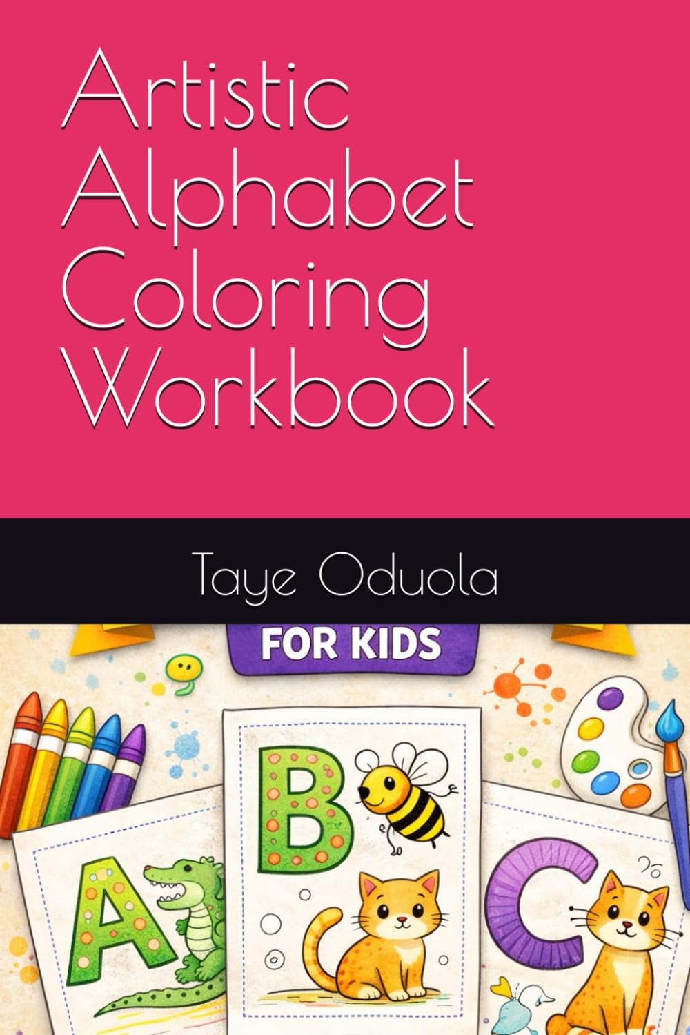 Artistic Alphabet Coloring Workbook