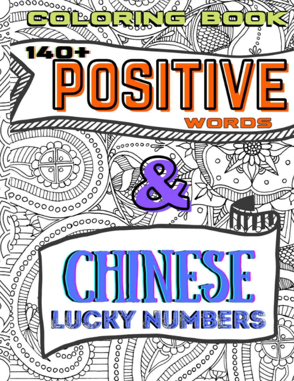 140+ Positive Words and Chinese lucky Numbers Adult Coloring Book