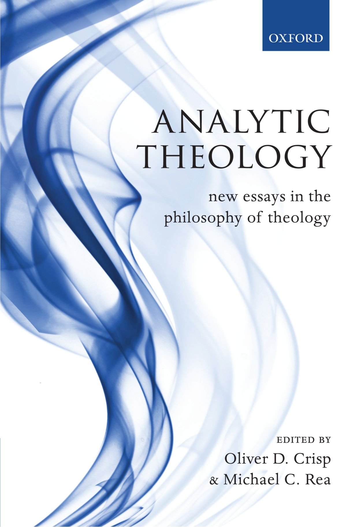 Analytic Theology: New Essays in the Philosophy of Theology