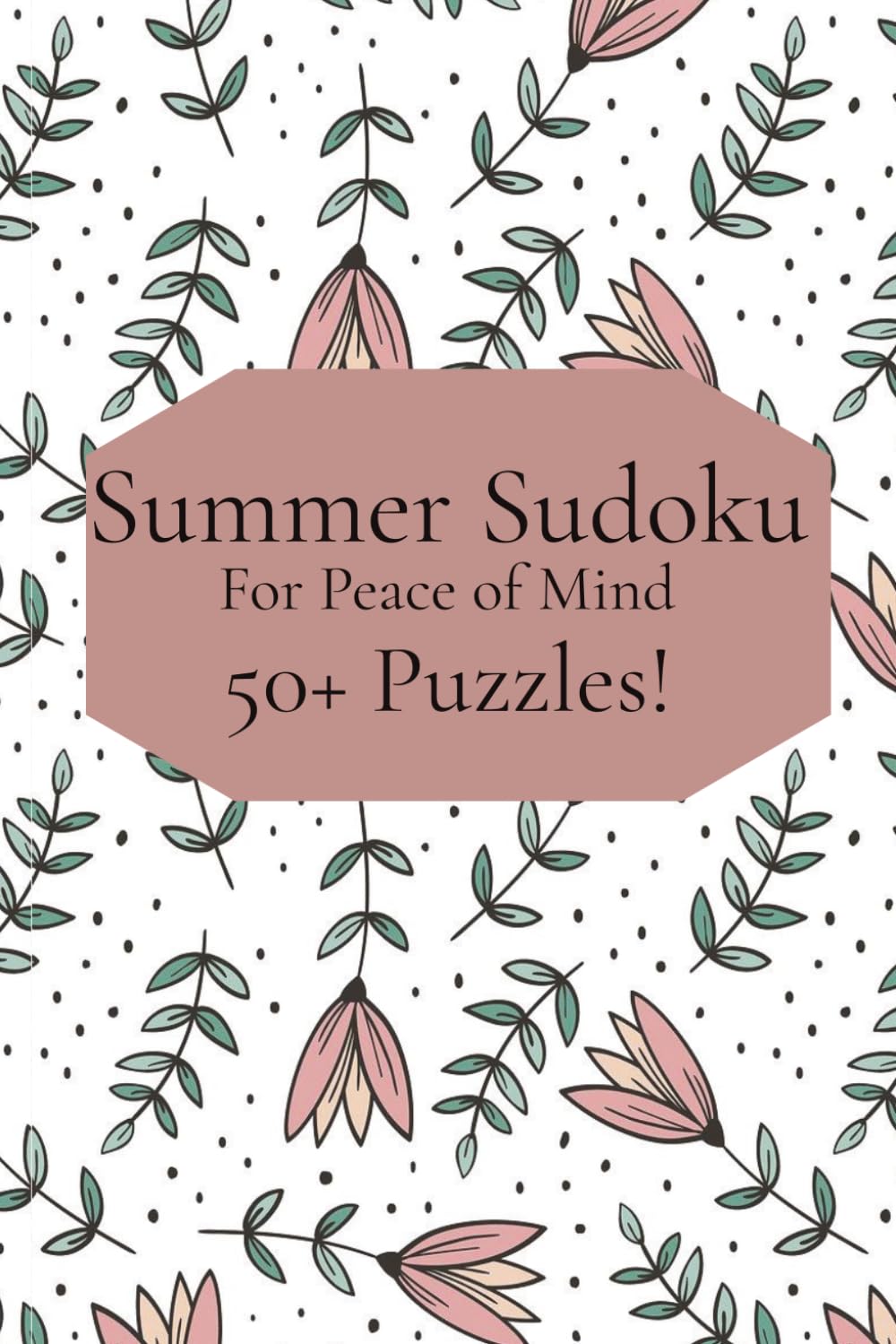 Summer Sudoku: Summer Sudoku Puzzle Book: Hard & Challenging Puzzles for Adults and Teens with Brain-Boosting Fun