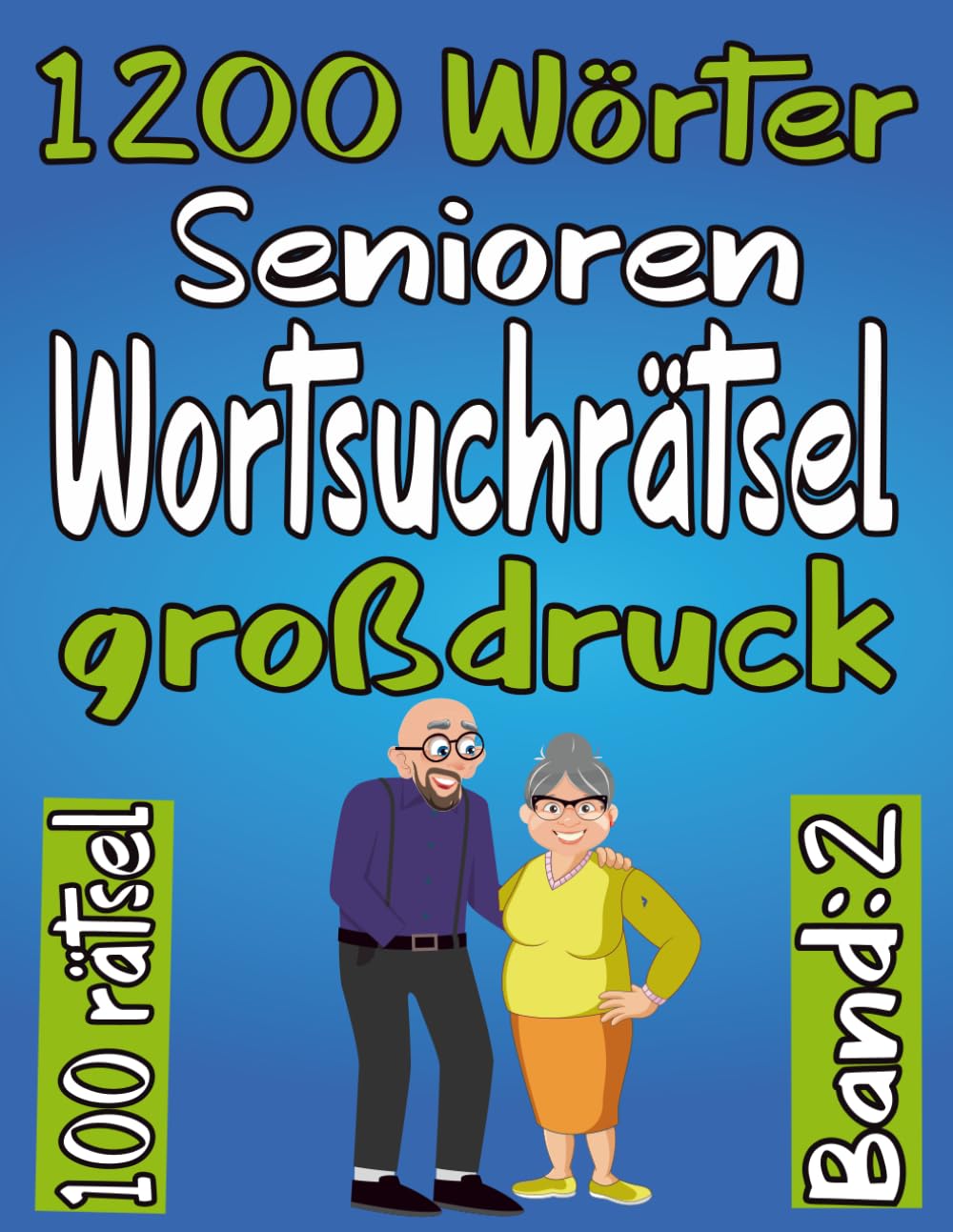 1200 Wörter ,Senioren Wortsuchrätsel Großdruck Band 2: 100 Rätsel, Themen Wortsuchrätsel (Wurzelgemüse ,Seefahrtsberuf ,Feldwirtschaft ,Fließgewässer....), mit allen Lösungen