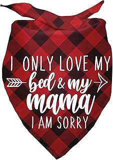 I Only Love My Bed and My Mama I Am Sorry Puppy Pet Dog Bandana Triangle Dog Scarf Decorations Accessories Pet Scarves for Pet Dog Lovers Owner Gift