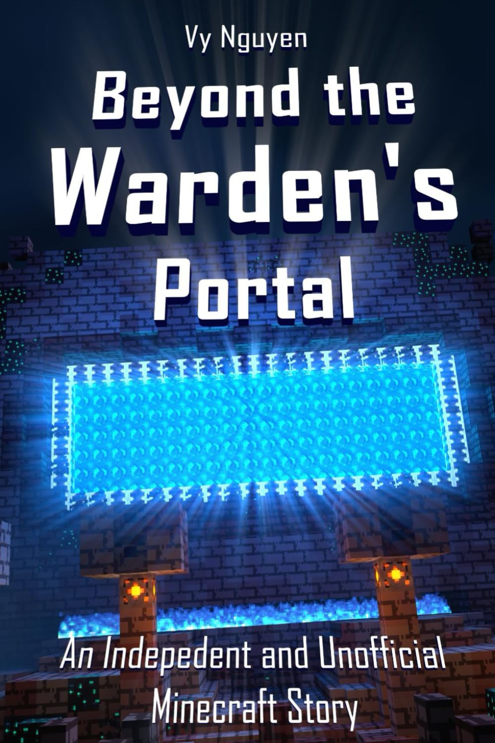 Beyond the Warden's Portal - Alex and Steve Legends Book 1: Minecraft Book Series (Independent and Unofficial)