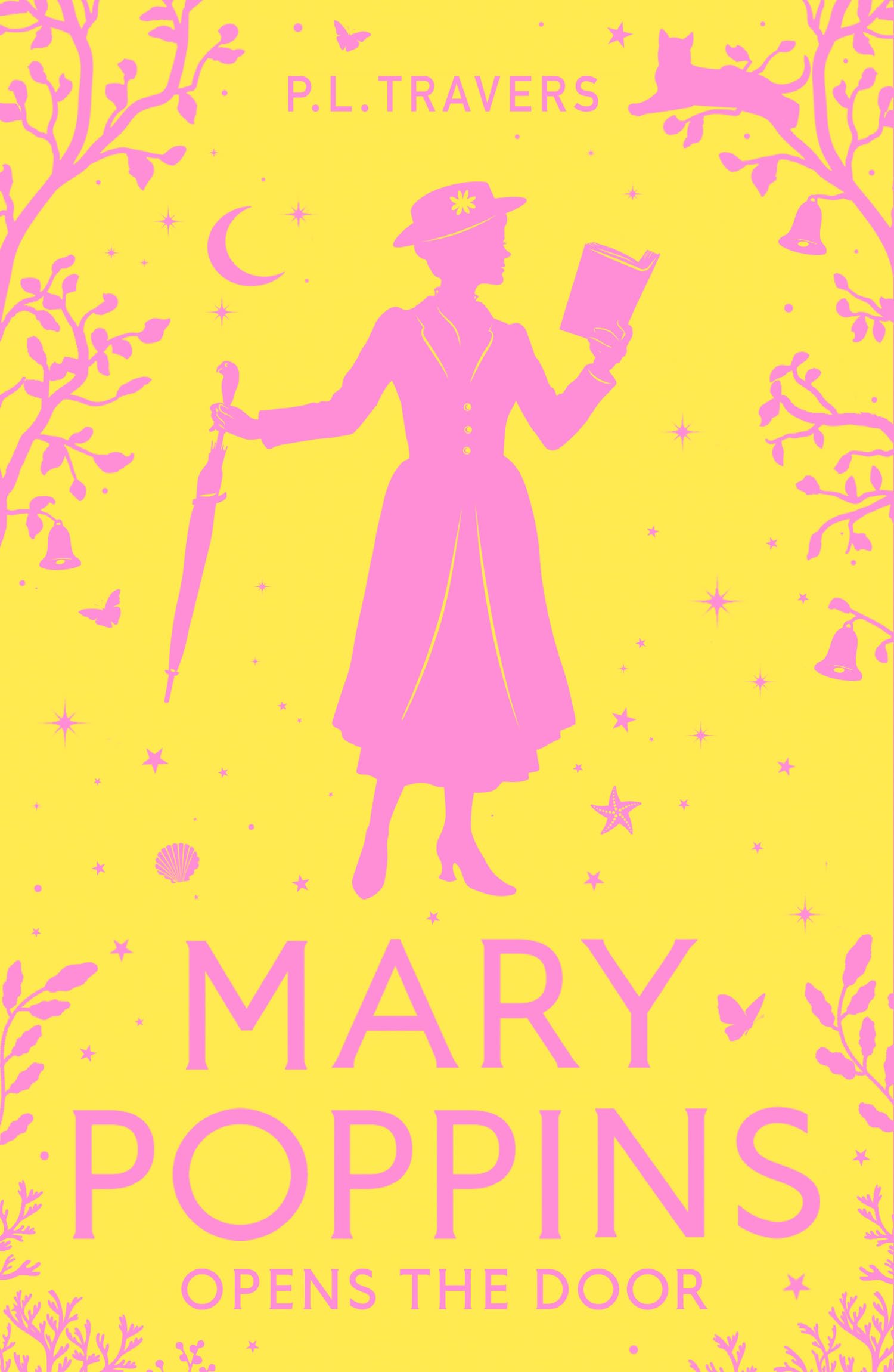 Mary Poppins Opens the Door: The Original Children’s Fantasy Classic of Magic and Adventure