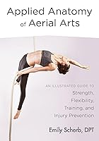 Algopix Similar Product 7 - Applied Anatomy of Aerial Arts An