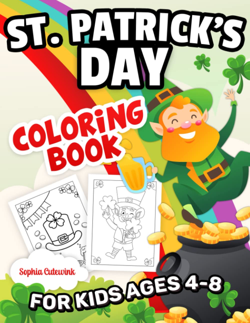St. Patrick's Day: Coloring Book for Kids Ages 4-8 - St Patricks Day Gifts
