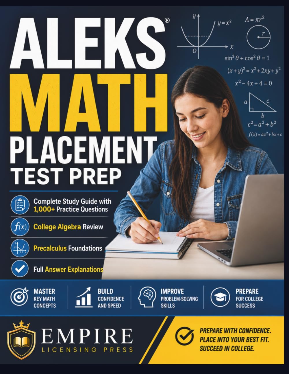 ALEKS Math Placement Test Prep: Complete Study Guide with 1,000+ Practice Questions, College Algebra Review, Precalculus Foundations, and Full Answer Explanations