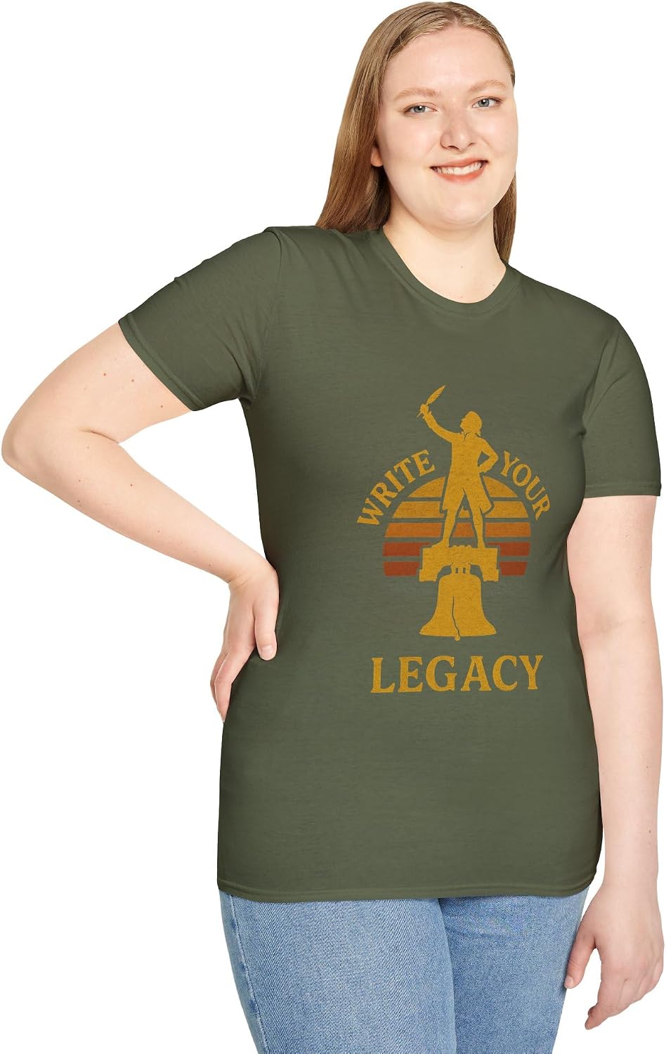Write Your Legacy Founding Father Graphic | Inspirational American History | Vintage Retro Liberty Bell Motivational Apparel Military Green