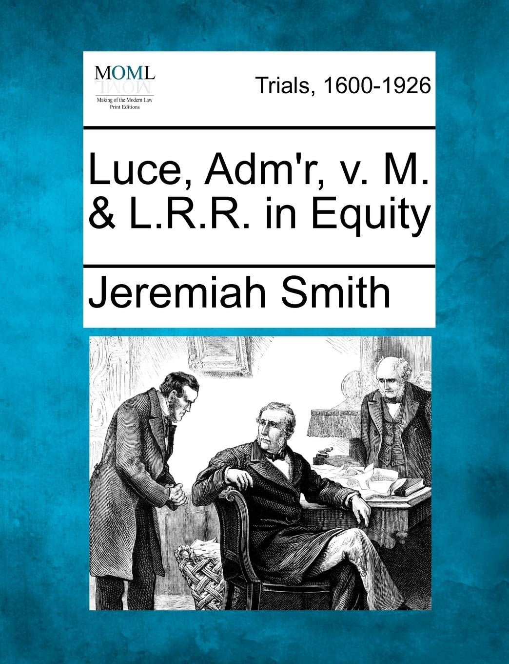 Luce, Adm'r, V. M. & L.R.R. in Equity