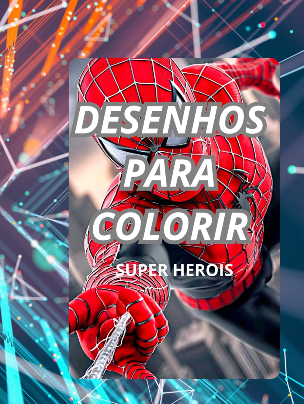 DESENHOS PARA COLORIR: Super heróis