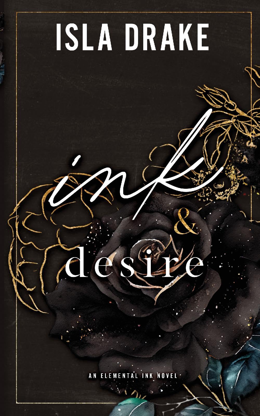 Ink & Desire: An Elemental Ink Novel