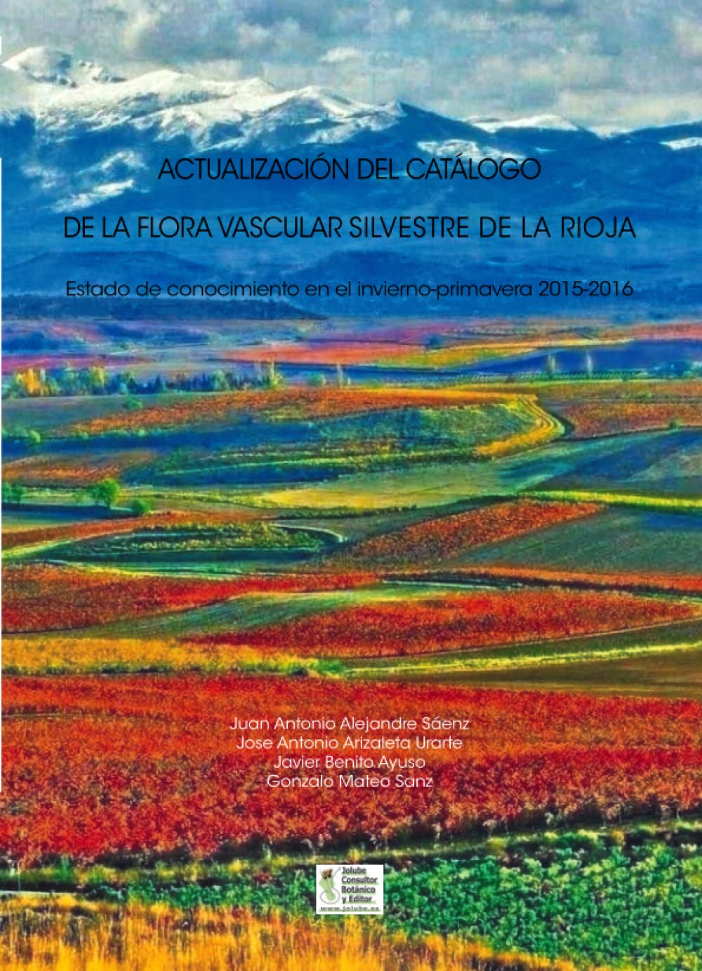 Actualización del catálogo de la flora vascular silvestre de La Rioja: Estado de conocimiento en el invierno-primavera 2015-2016