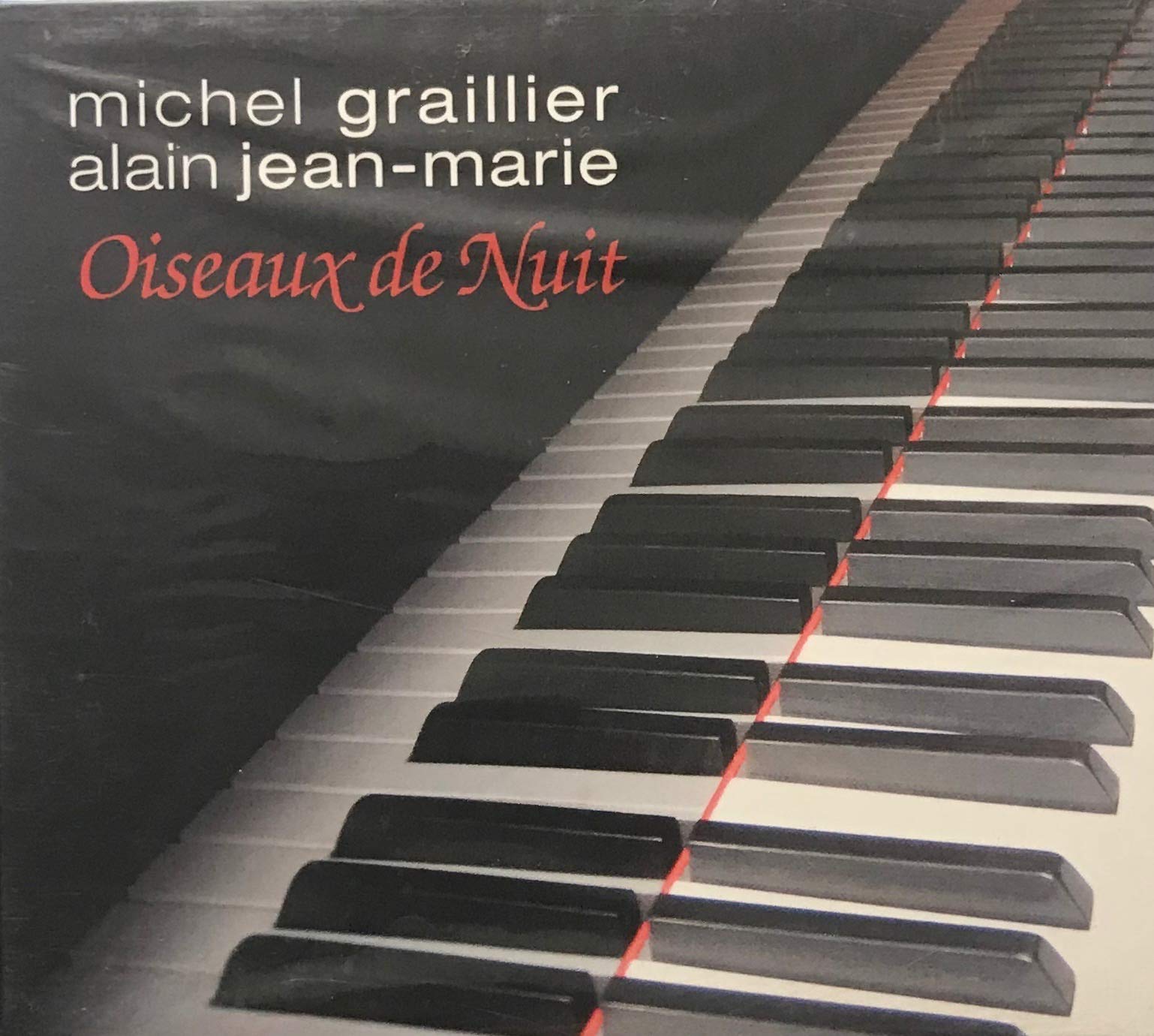 Oiseaux de Nuit [Audio CD] Michel Graillier and Michel Graillier & Jean-Marie