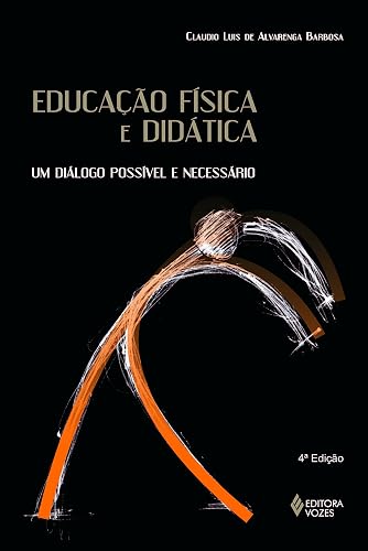 Educação física e didática: um Diálogo Possível e Necessário