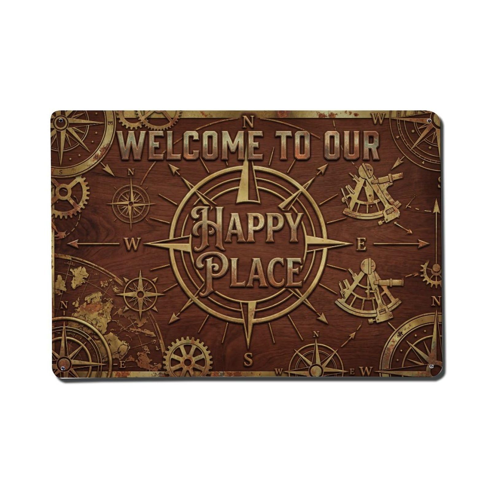 Welcome To Our Happy Place Vintage Compass Maker Metal Tin Sign Plaque Wall Decor for Cafe, Club Bar, Office, Home Garden Metal Poster 8x12Inch