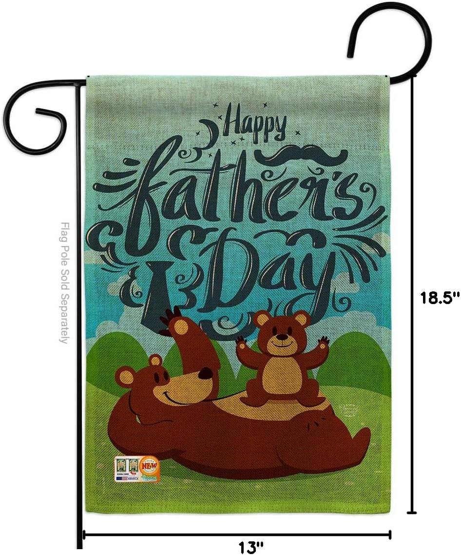 Beary Happy Fathers Day Burlap Garden Flag Family Father Dad Daddy Papa Grandpa Best Parent Sibling Relatives Grandparent Small Decorative Gift Yard House Banner Double-Sided Made In USA 13 X 18.5