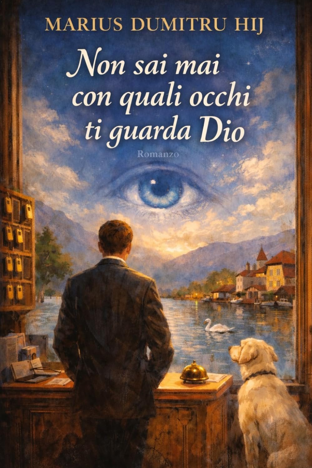 Non sai mai con quali occhi ti guarda Dio: Un viaggio di fede, speranza e luce per il cuore inquieto