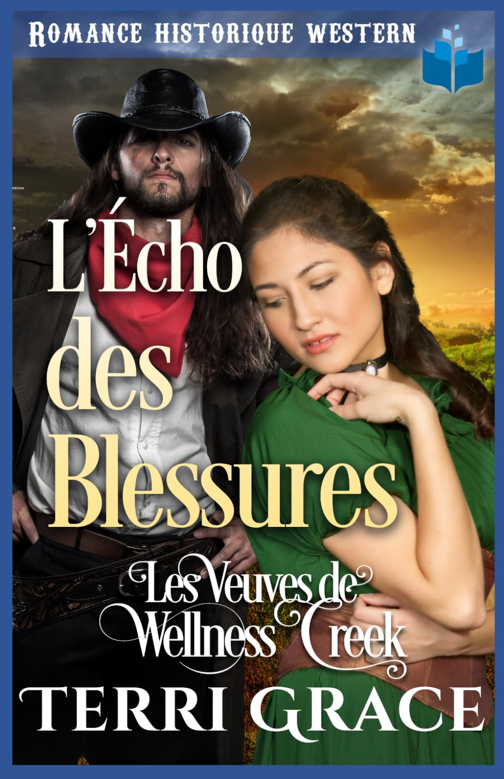 L'Écho des Blessures: Romance Historique Western (Les Veuves de Wellness Creek)