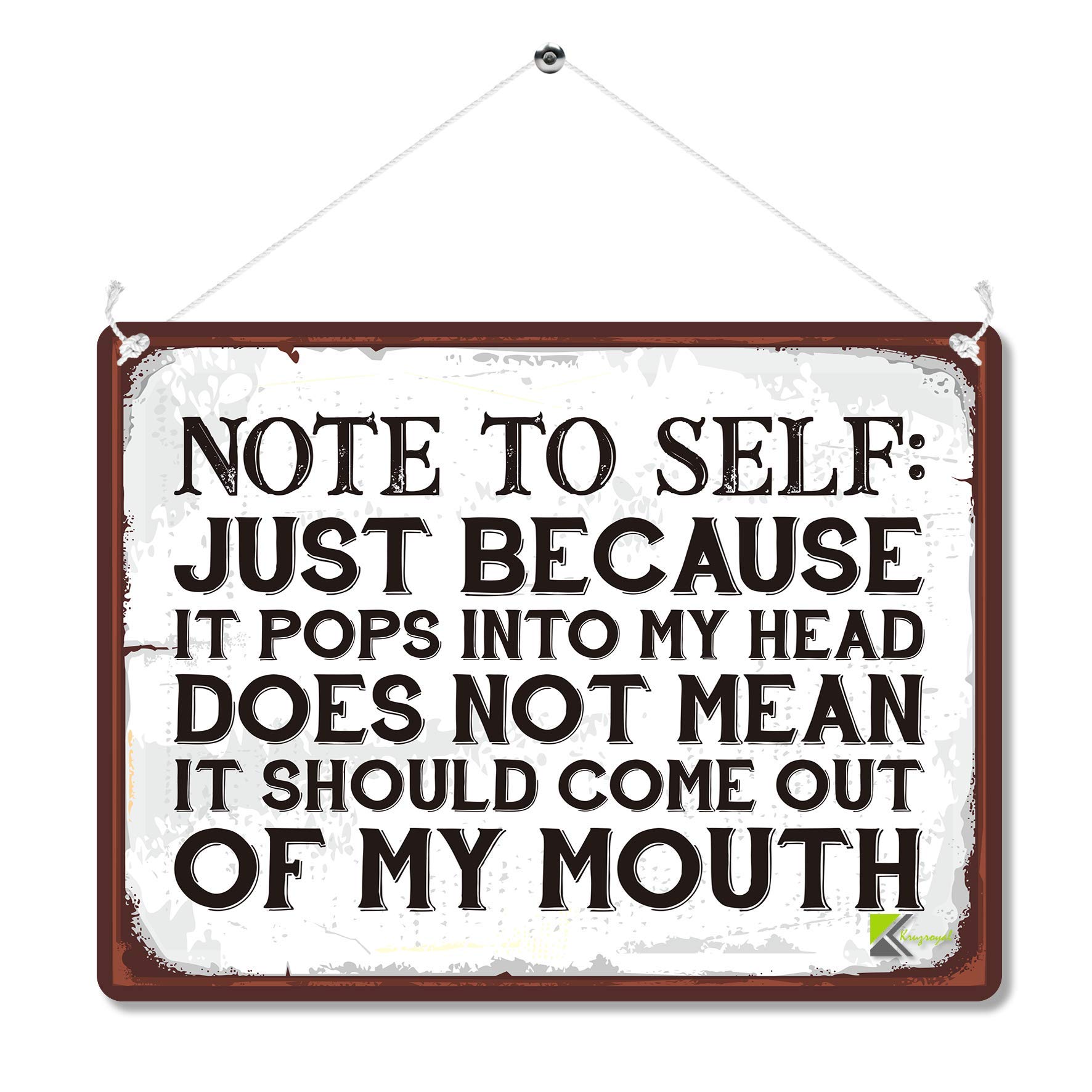 Kruzroyal Cream Funny Sarcastic Metal Wall Sign, Note To Self Novelty Plaque Gift, Humorous Retro Vintage Tin Decor For Office Or Bedroom, Just Because 20X15cm